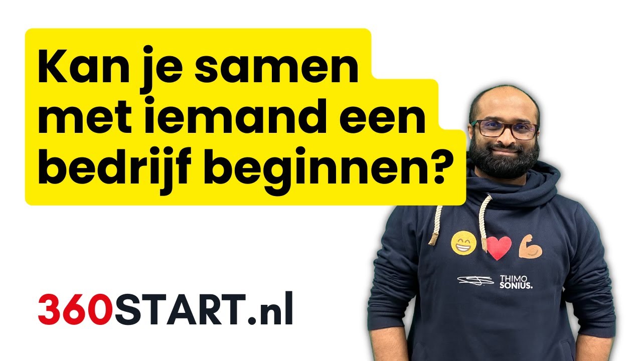 Kan ik met iemand samen een bedrijf starten? Alles over gezamenlijk ondernemen!