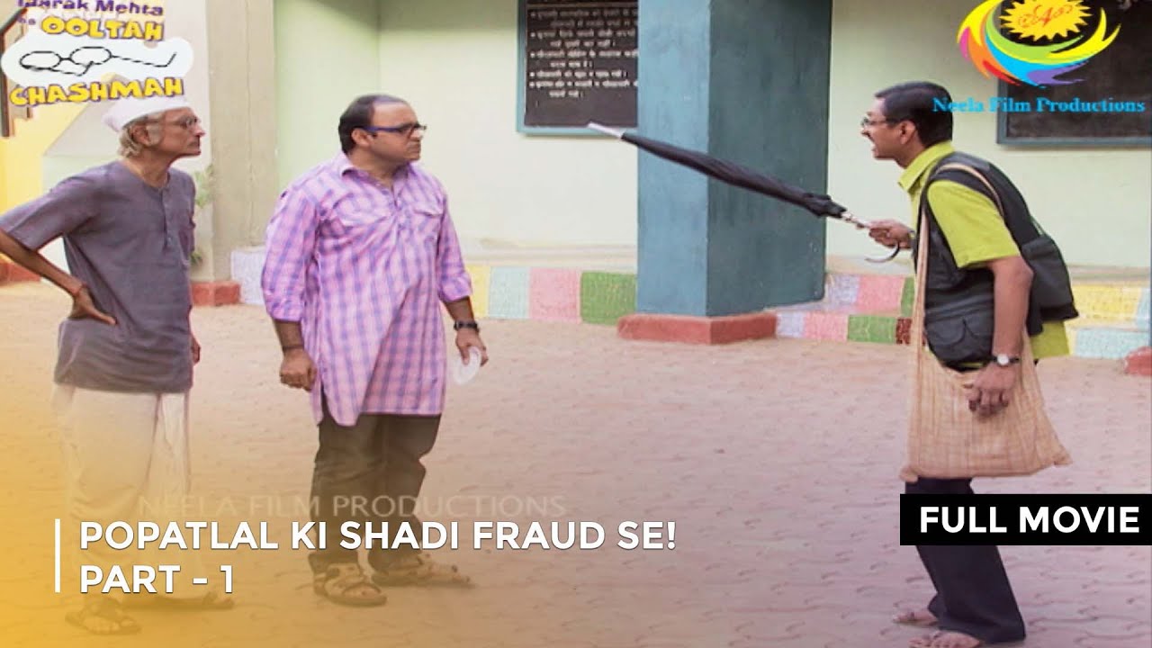 Popatlal Ki Shadi Fraud Se! I FULL MOVIE | Part 1 | Taarak Mehta Ka Ooltah Chashmah Ep 1668 to 1670