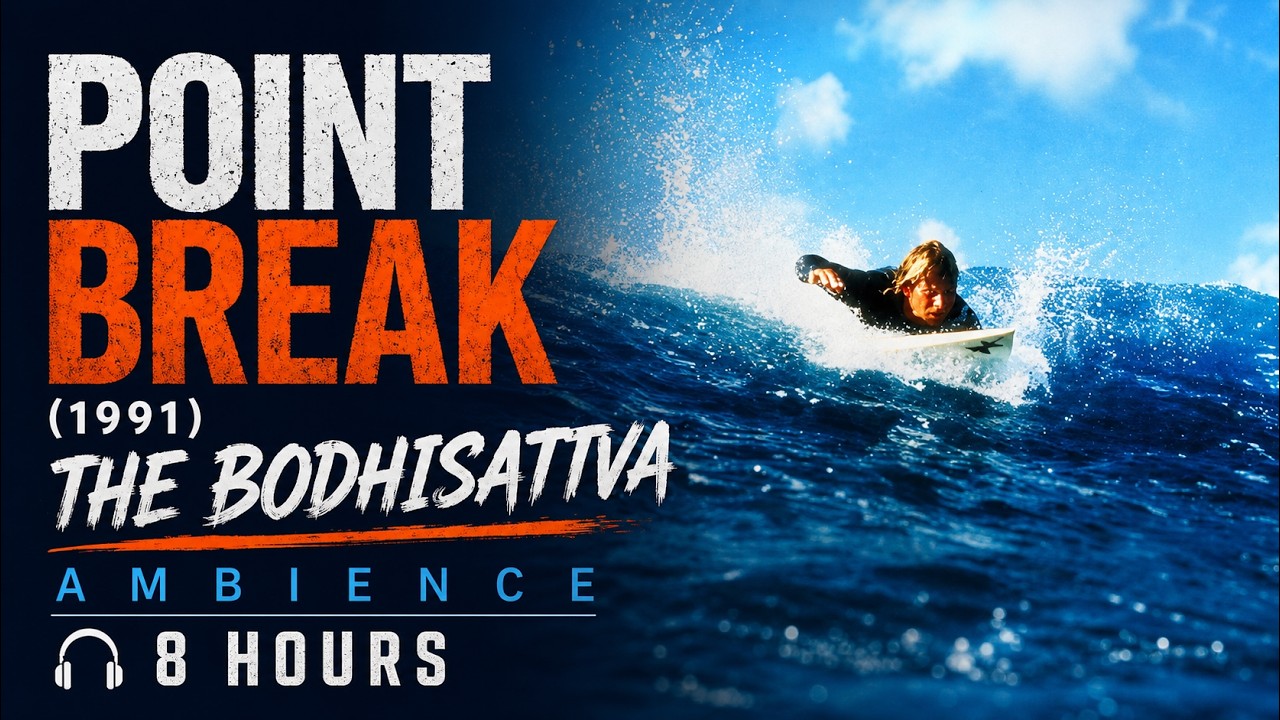 Point Break (1991): The Bodhisattva Ambience