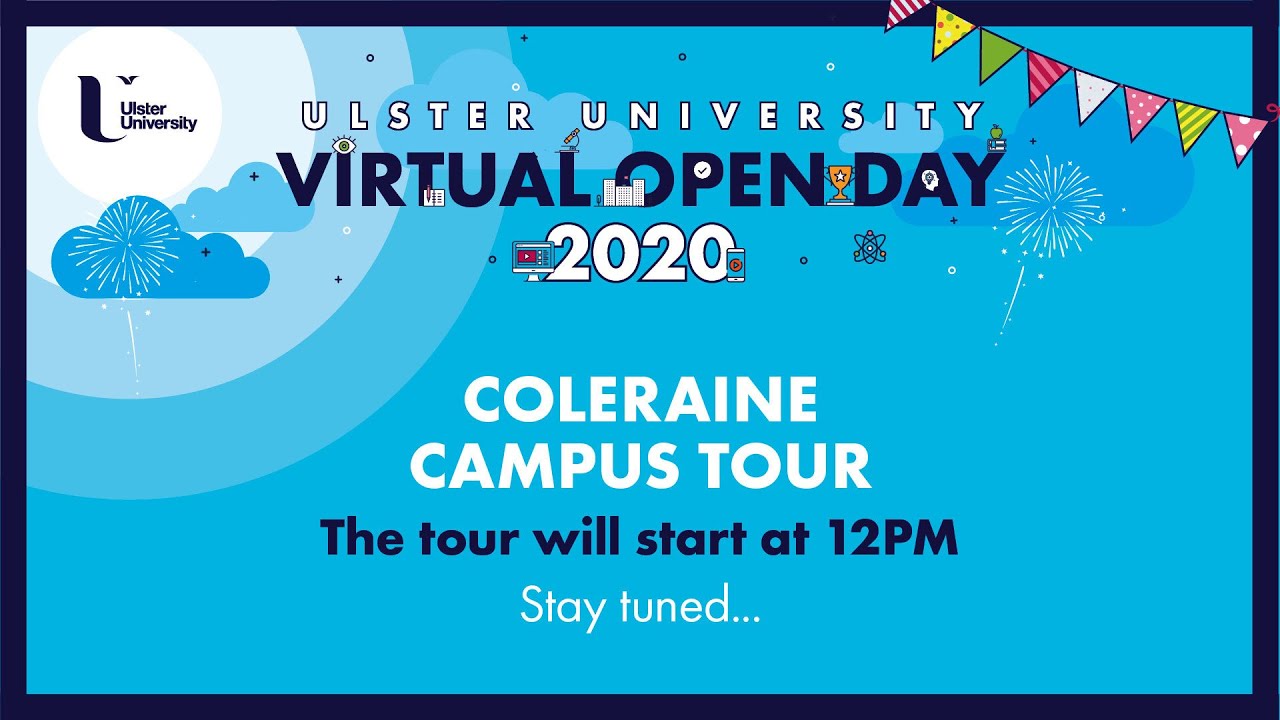 Coleraine Campus Virtual Tour - Virtual Open Day 2020