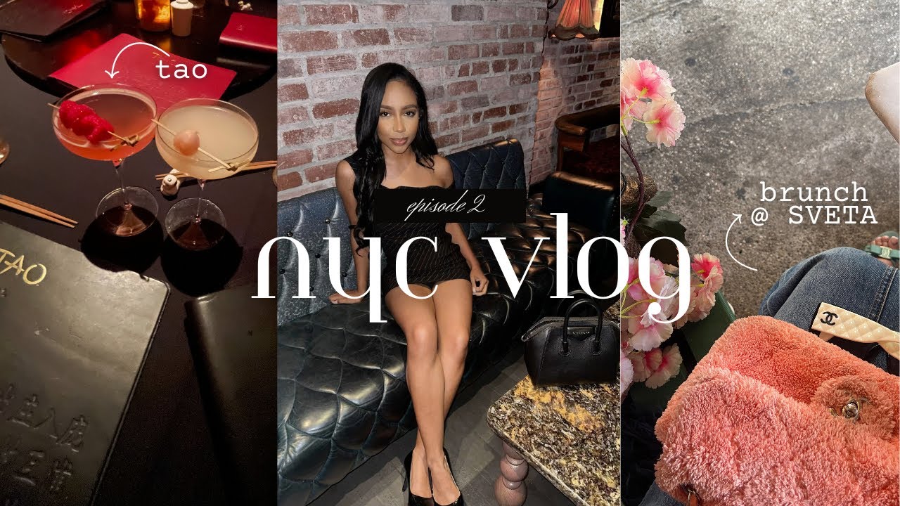 VLOG| 24 HRS IN NYC * TAO & BRUNCH @ SVETA