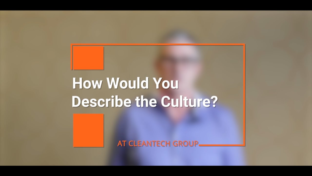 What is the Culture at Cleantech Group?