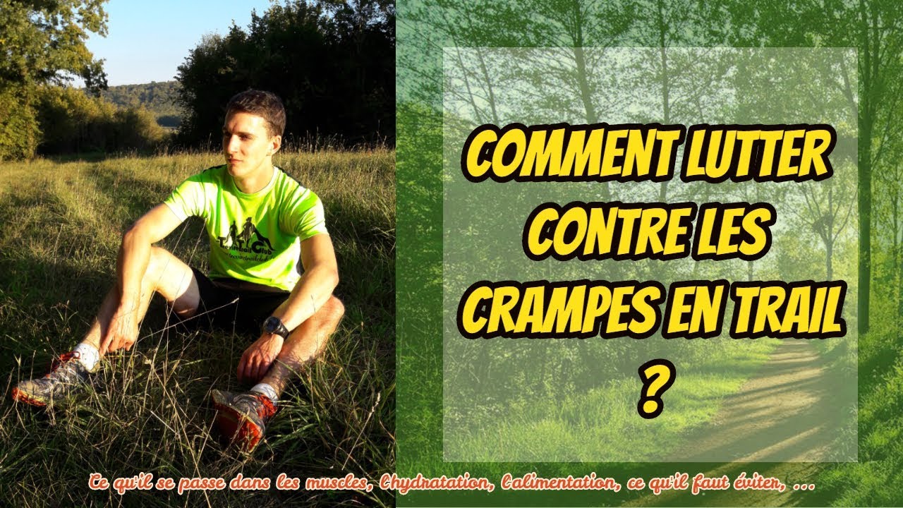 Comment lutter contre les crampes en Trail ? [ANTSORUN]