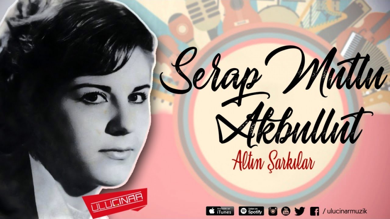 Serap Mutlu Akbulut - Dinle Canım
