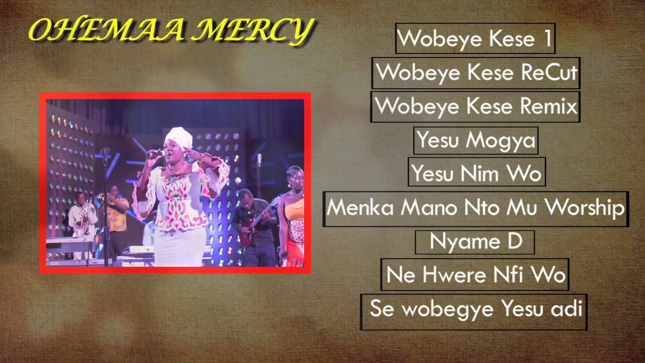 Ohemaa Mercy - Hit Gospel Songs - Jukebox 2