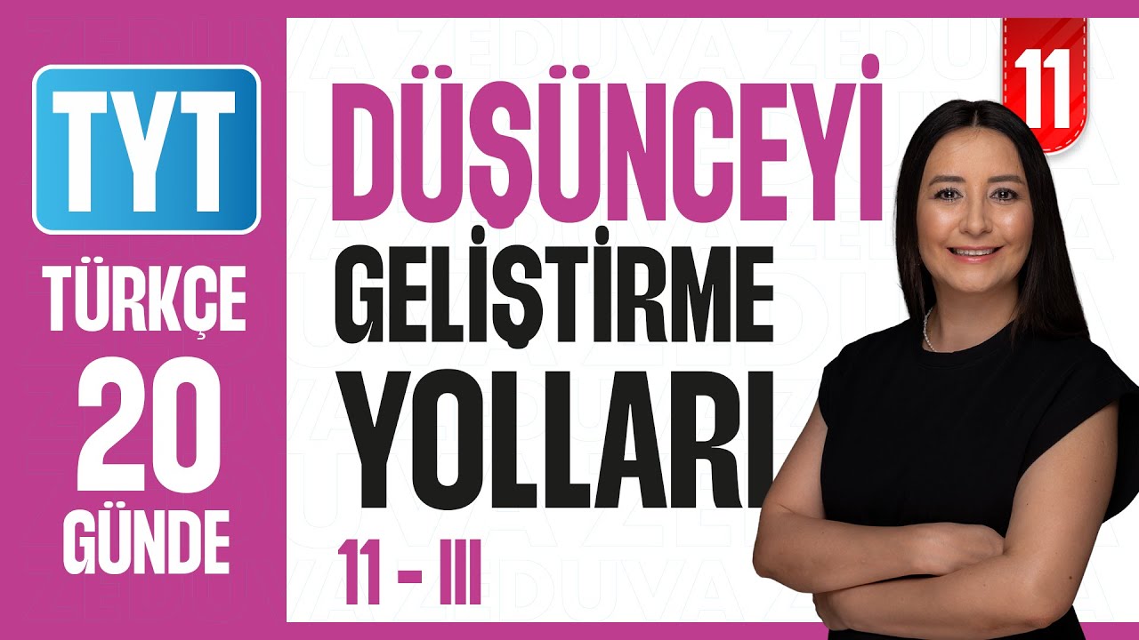 Düşünceyi Geliştirme Yolları Konu Anlatımı | 20 GÜNDE ANLAM BİLGİSİ PARAGRAF KAMPI 2026 | 11-III