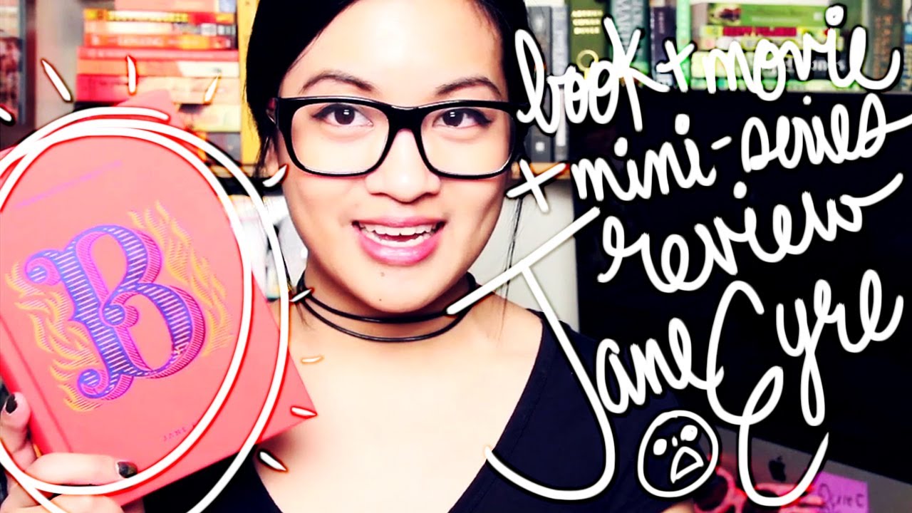 Book + Mini-Series + Movie Review - Jane Eyre