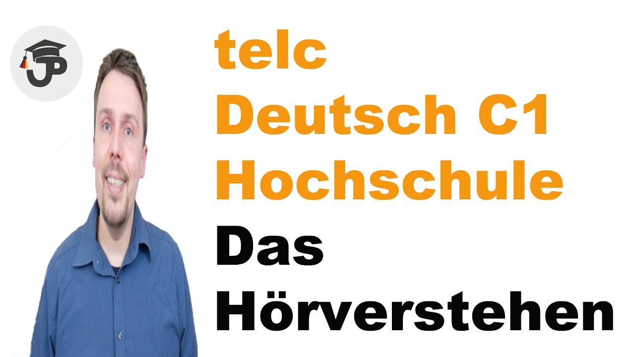 telc Deutsch C1 Hochschule - Das Hörverstehen