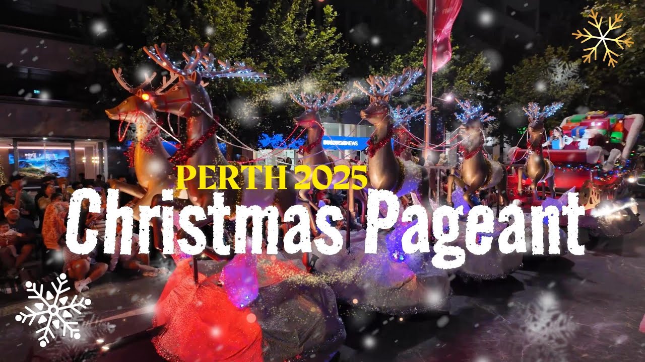 Perth Christmas Pageant 2025 | Full Christmas Parade with Music & Performances