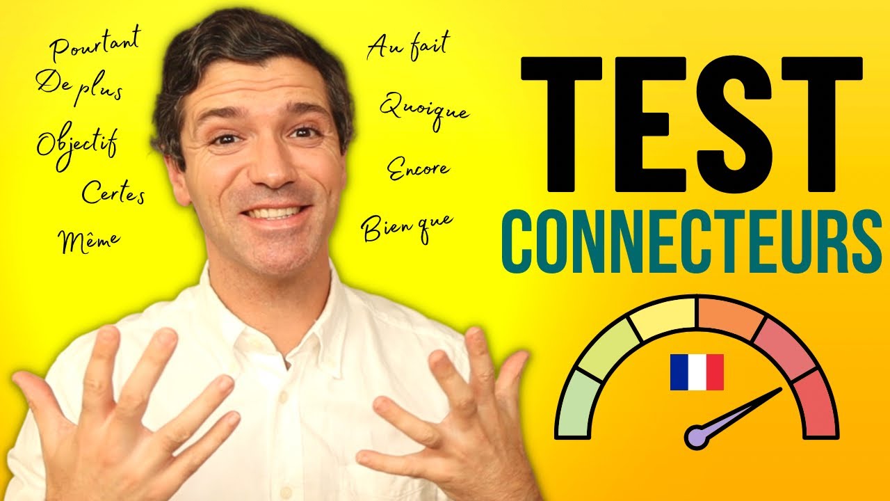 Quel sera votre score sur 10 ? Le GRAND TEST des CONNECTEURS en français 🇫🇷
