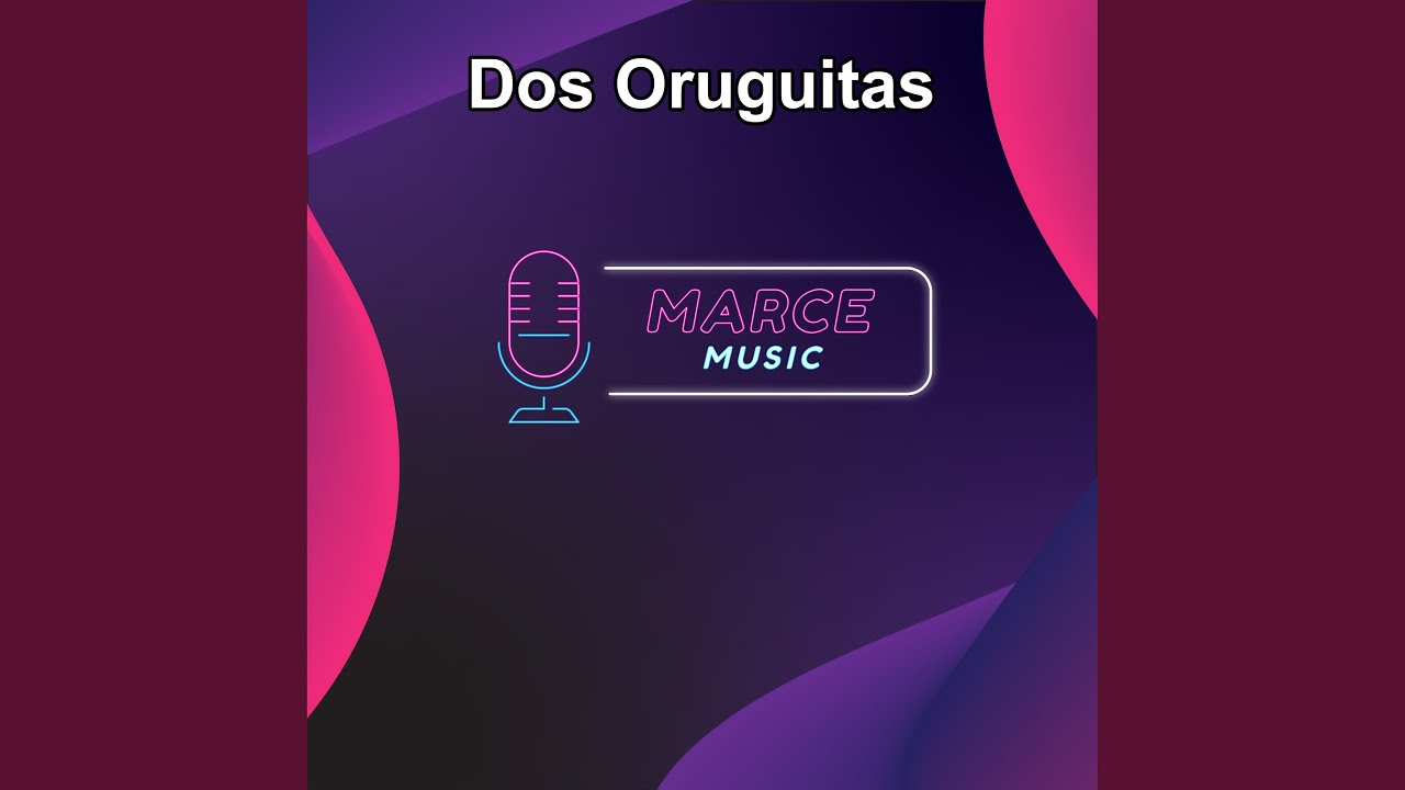 Dos Oruguitas