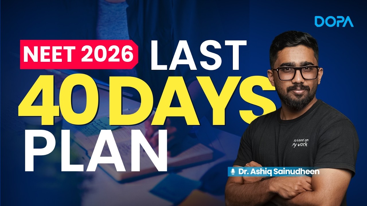 NEET 2026 LAST 40 DAYS PLAN  |  DR.ASHIQ SAINUDHEEN |  NEET CRASH LAUNCH.