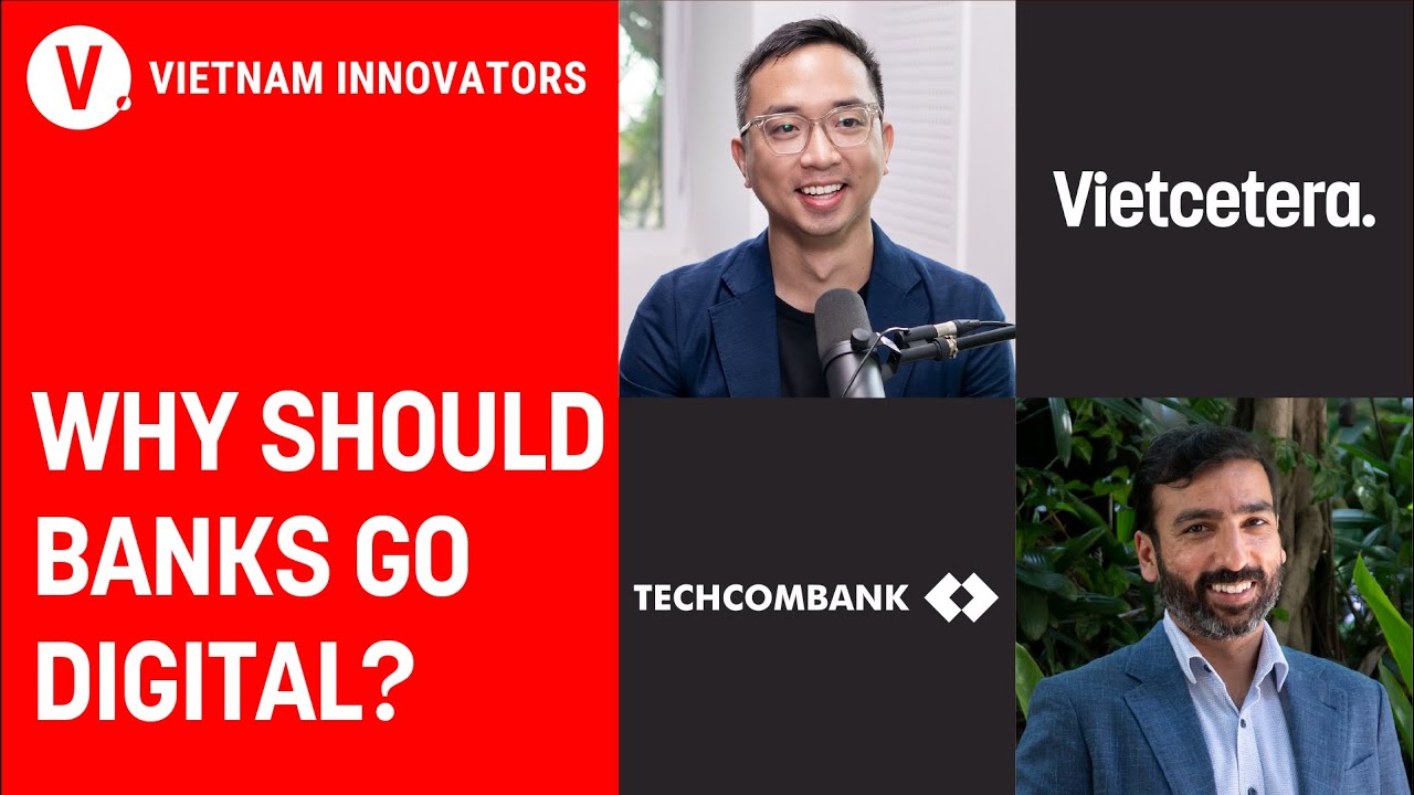 What benefits do digital banks offer? - Pranav Seth, CDO at Techcombank | VI S3 EP17