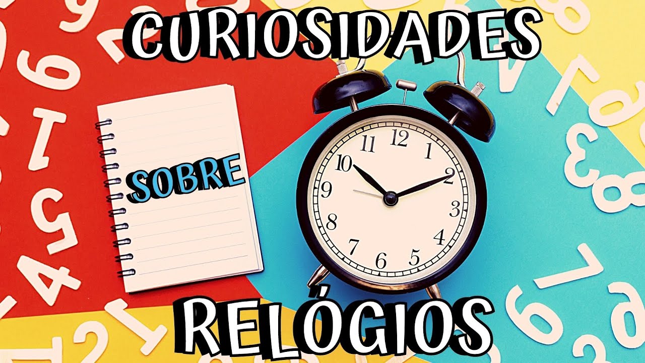 Você sabia? Curiosidades sobre relógios