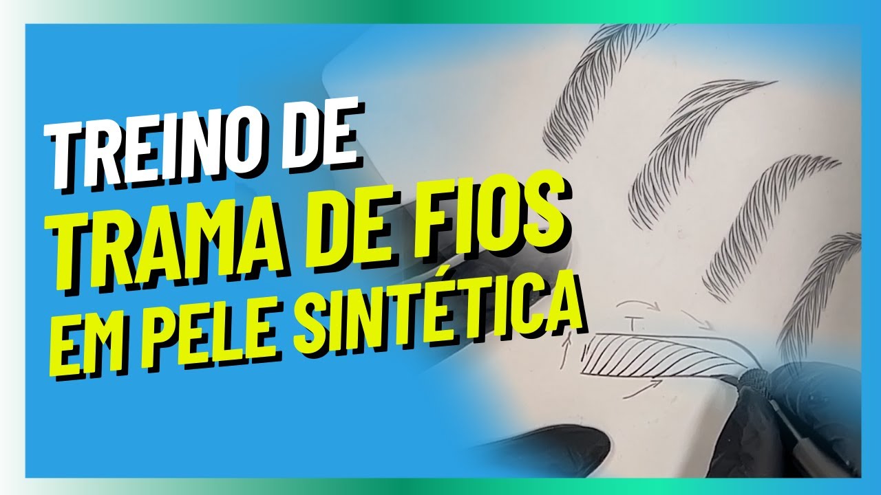 Treino de sobrancelhas em pele sintética - MICROBLADING