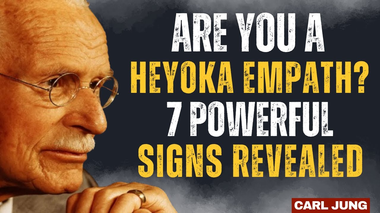 7 Signs You Are a Heyoka Empath (The Most Powerful Type) - Carl Jung