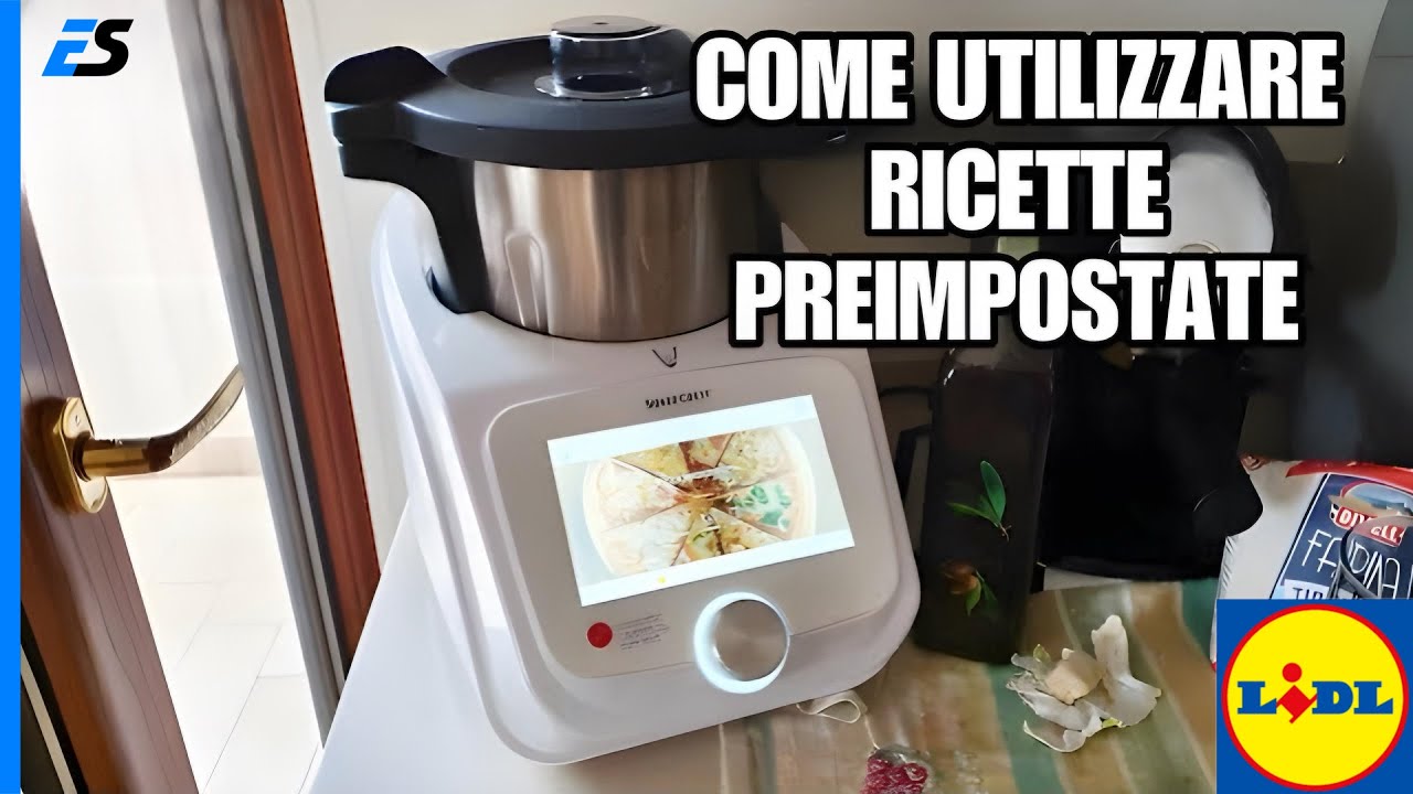 Monsieur cuisine - Come utilizzare ricette preimpostate LIDL