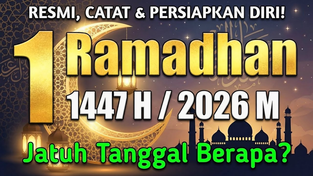 Kapan Mulai Puasa Ramadhan 2026? Ini Jadwal Puasa Versi Pemerintah & Muhammadiyah