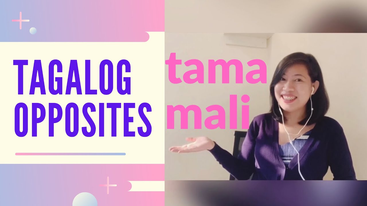 Tagalog Opposite Words | Learn to Speak Filipino Fast w/ Tutor of Manila 2022