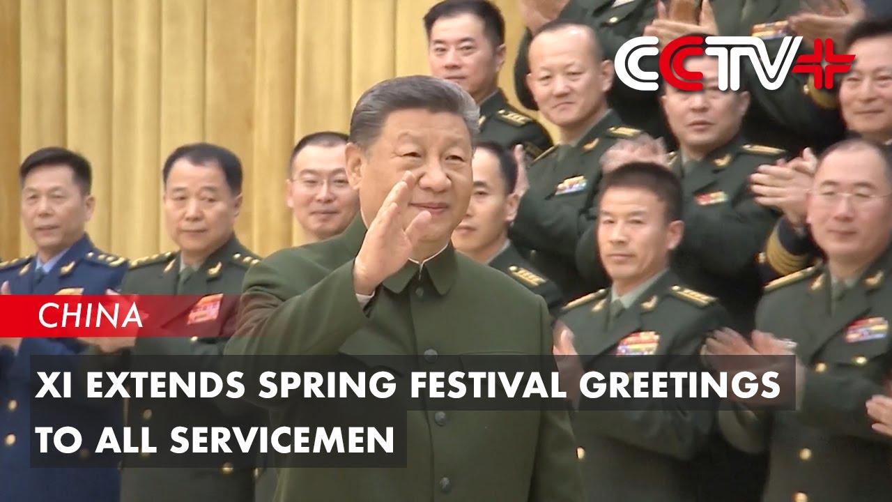 Xi Extends Spring Festival Greetings to All Servicemen