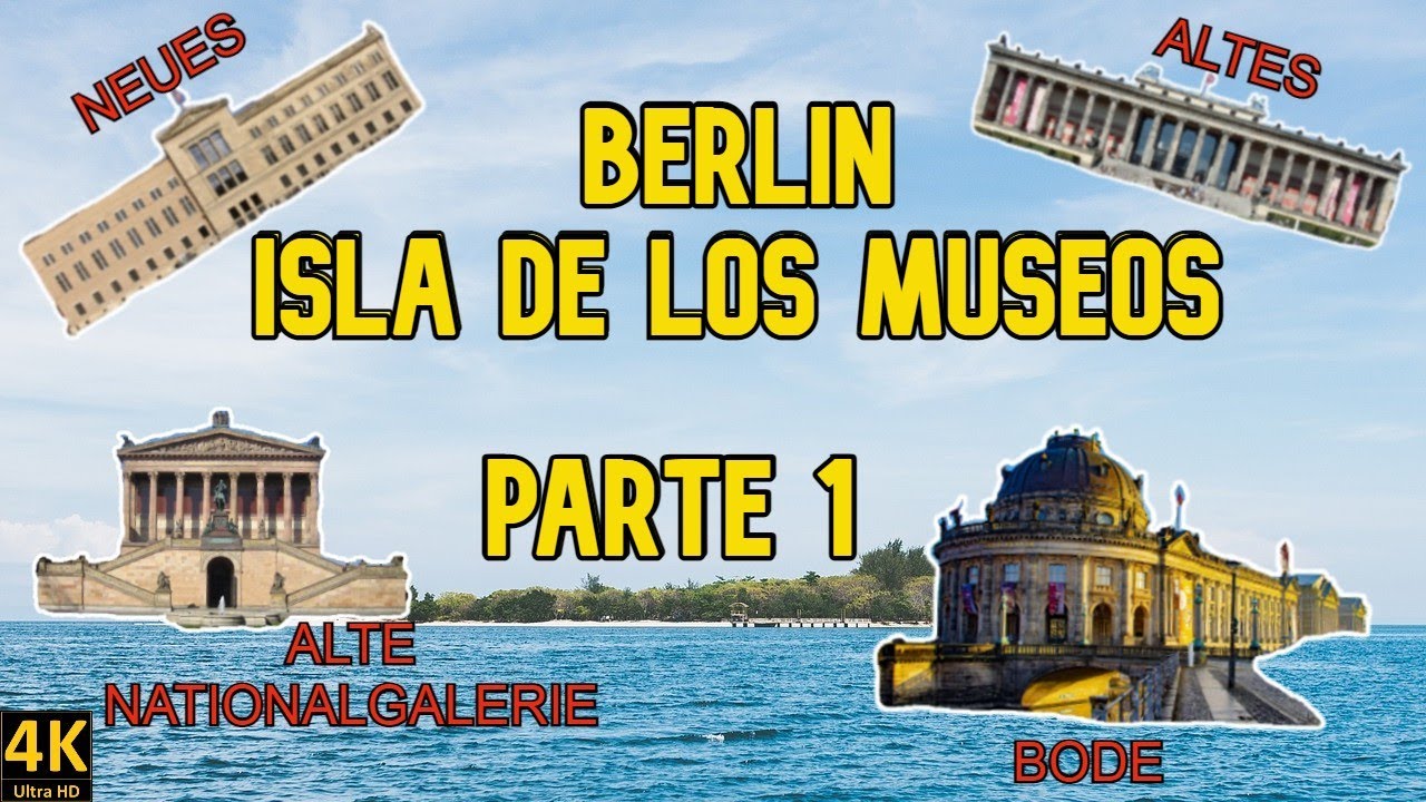 Isla de los Museos de Berl&iacute;n | Visita y Tips 4K
