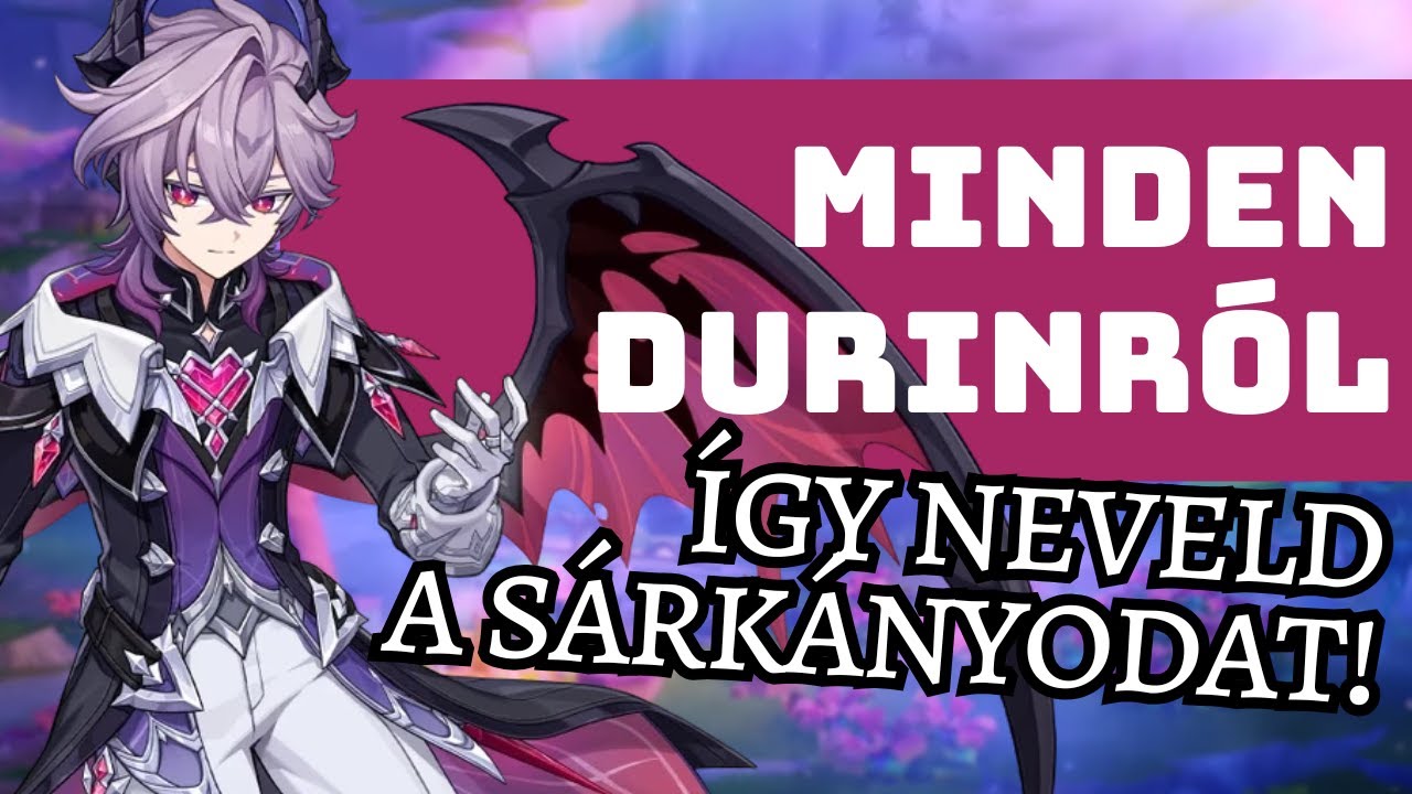 Így építsd fel a Genshin Impact kis sárkányát! ~ Részletes Durin útmutató magyarul