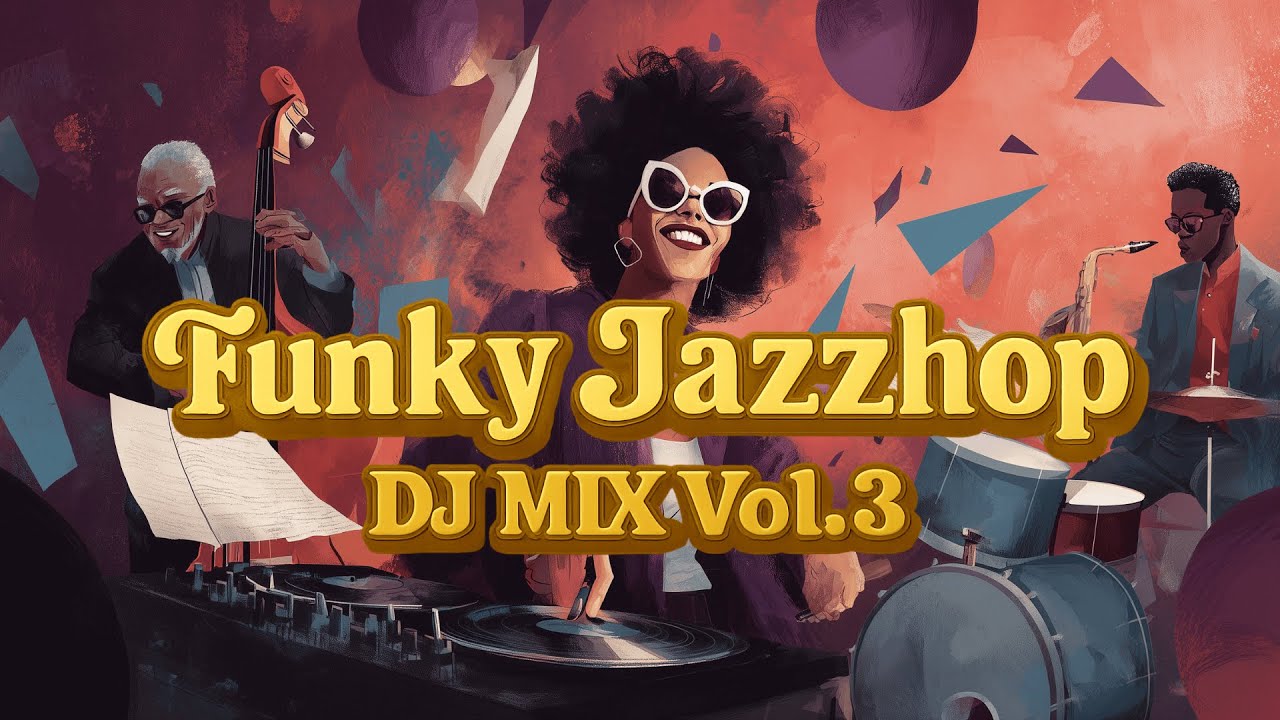🎉 Вечеринка начинается здесь! Разрывной Funky Jazzhop DJ Mix (Vol.3) 🎷🔥