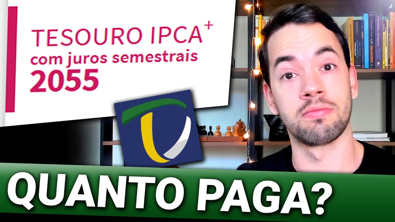 Tesouro IPCA com Juros Semestrais Quanto Paga?