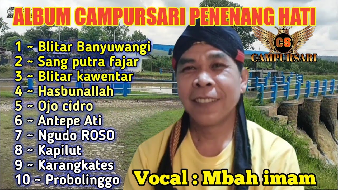 ALBUM CAMPURSARI PENENANG HATI ~ Vocal : Mbah imam || Audio Jernih pas Buat hajatan