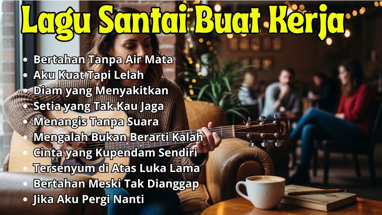🎵 MUSIK RILEKS BUAT KERJA SEHARIAN 2026 | FULL ALBUM