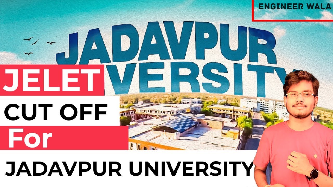 🔴 JELET CUT OFF FOR JADAVPUR UNIVERSITY । Jelet 2023 cut off @engineerwala8634