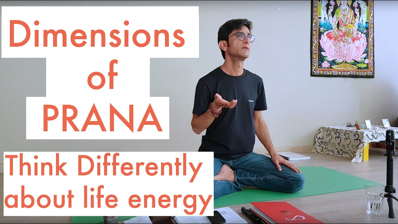 Let's think differently about life energy | Dimensions of Prana I Manoj Bhanot