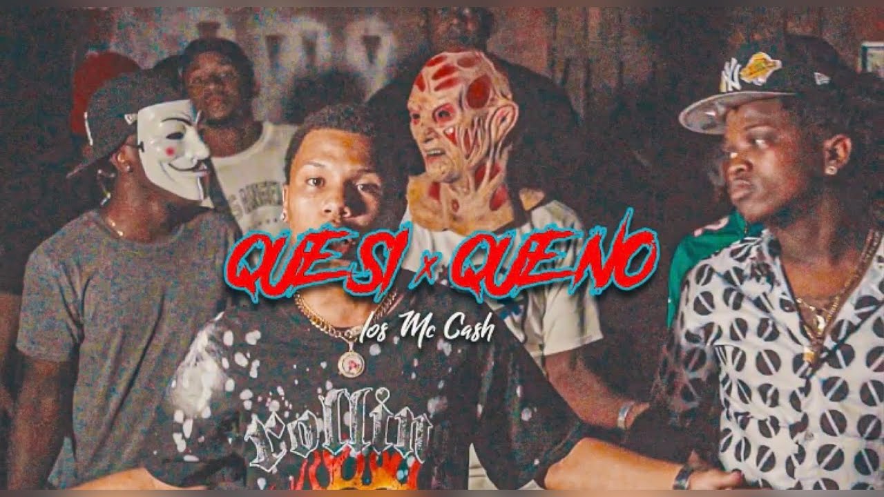 Los Mc Cash  - QUE SI QUE NO REMIX  (VIdeo Oficial)