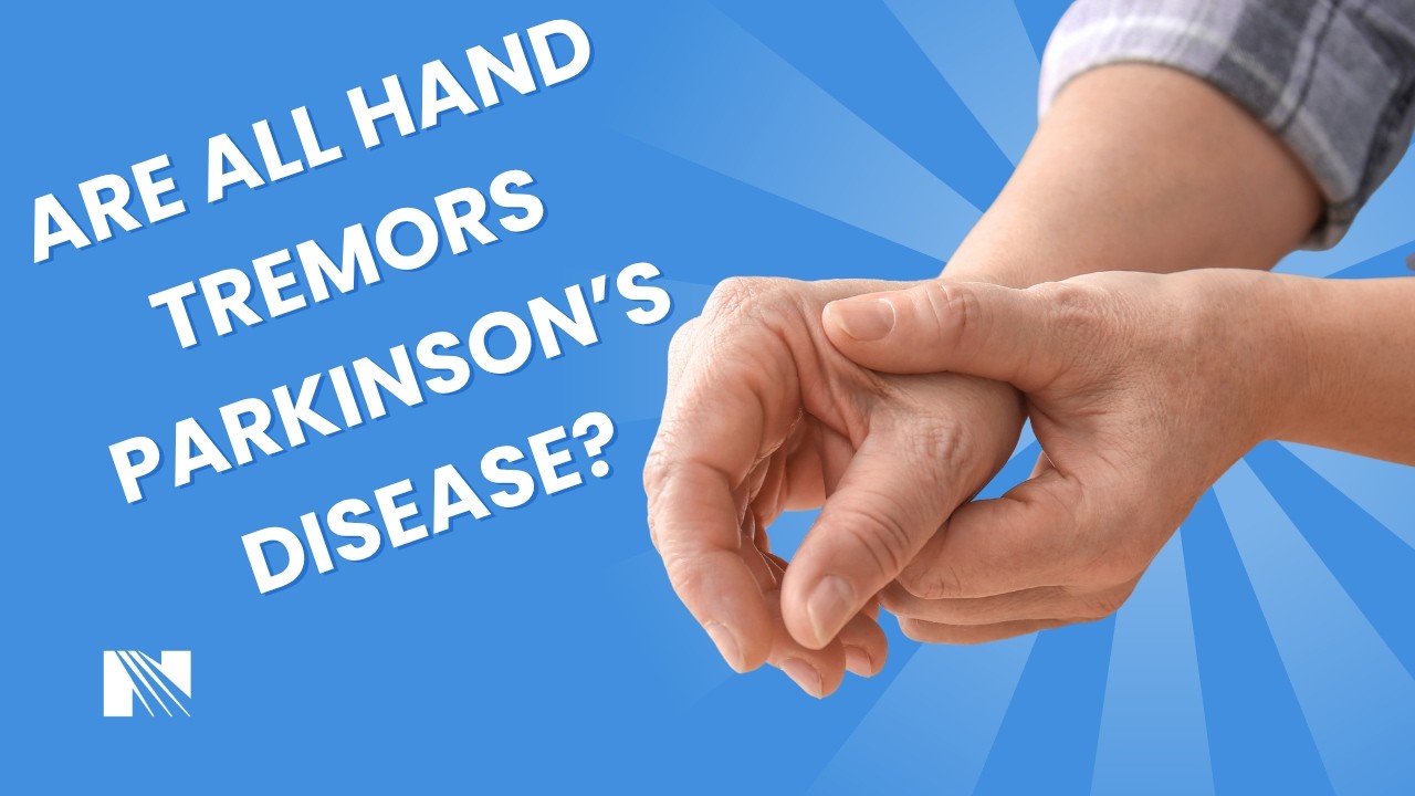 Are All Hand Tremors Parkinson&rsquo;s Disease? Identifying Parkinson&rsquo;s Signs and Symptoms