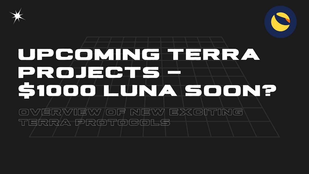 Overview of Terra Columbus-5 Upcoming Projects! $LUNA $1000 Soon?