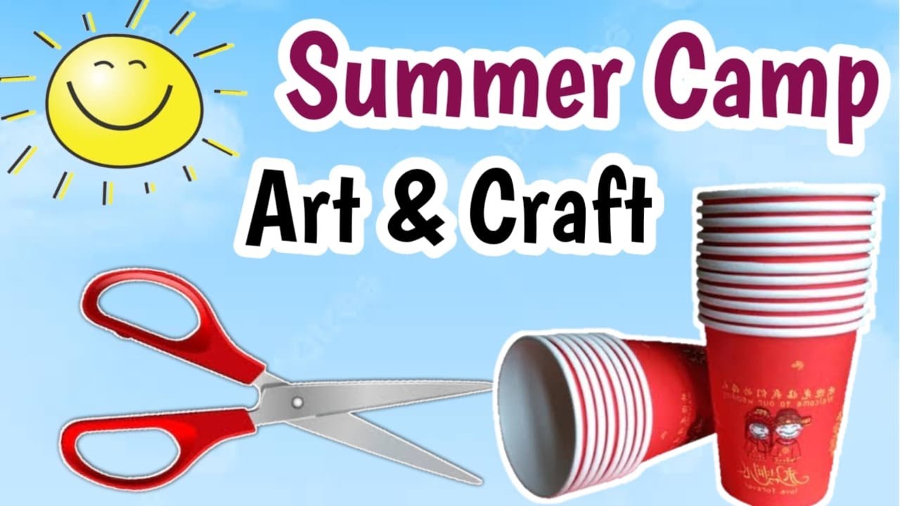 Summer camp activities for kids / Summer camp paper cup craft / summer camp activities art and craft