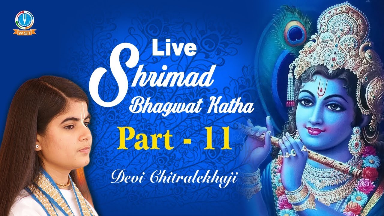 LIVE - Shrimad Bhagwat Katha Part 11 || Jai Shri Krishna || Live Astha TV #DeviChitralekhaji