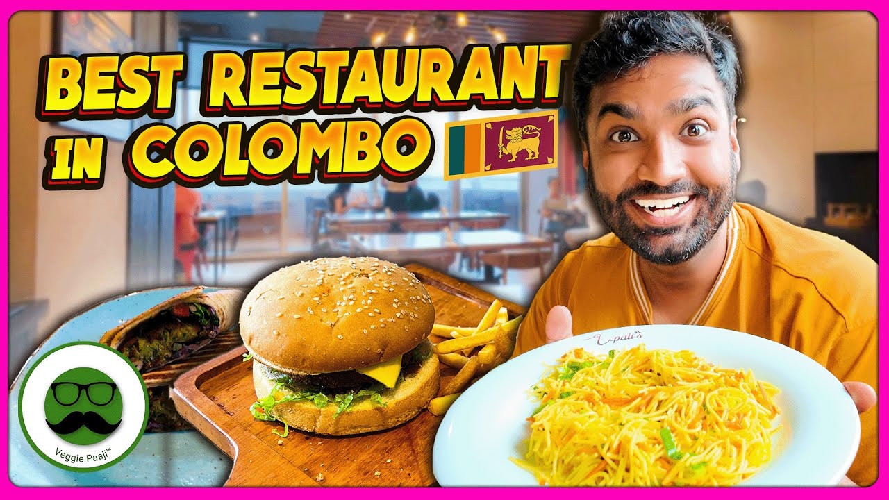 Best Restaurants in Colombo Food Guide | Veggie Paaji Sri Lanka