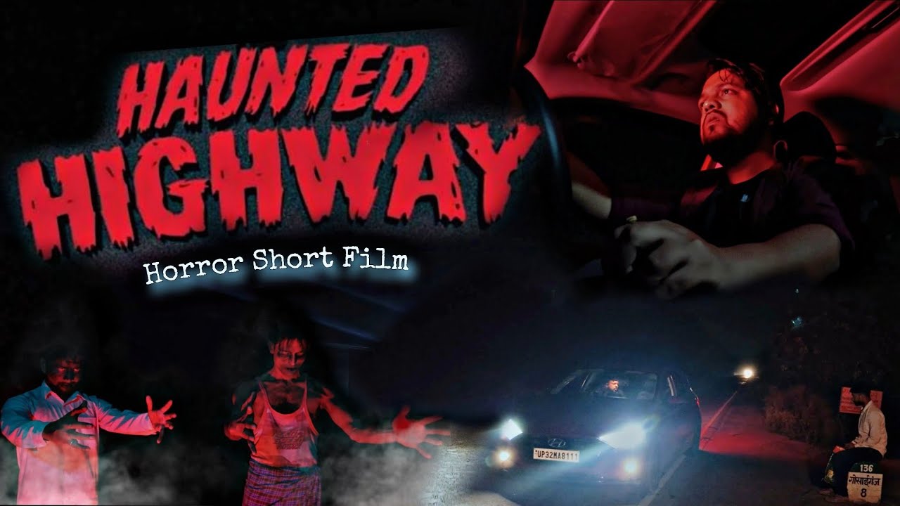 HAUNTED HIGHWAY| Horror Short Film (2024) | Horror story| Vishal Anand | Karan Upadhyay