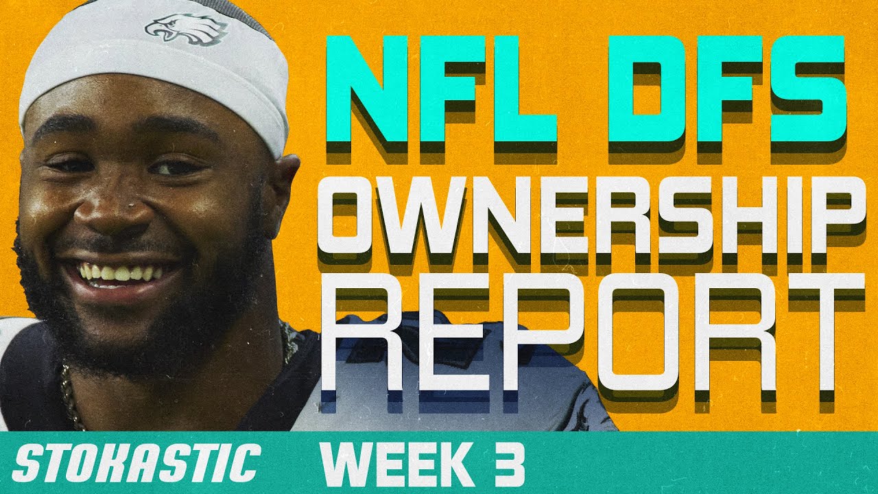 NFL DFS Ownership Report Week 3 | NFL DFS Strategy