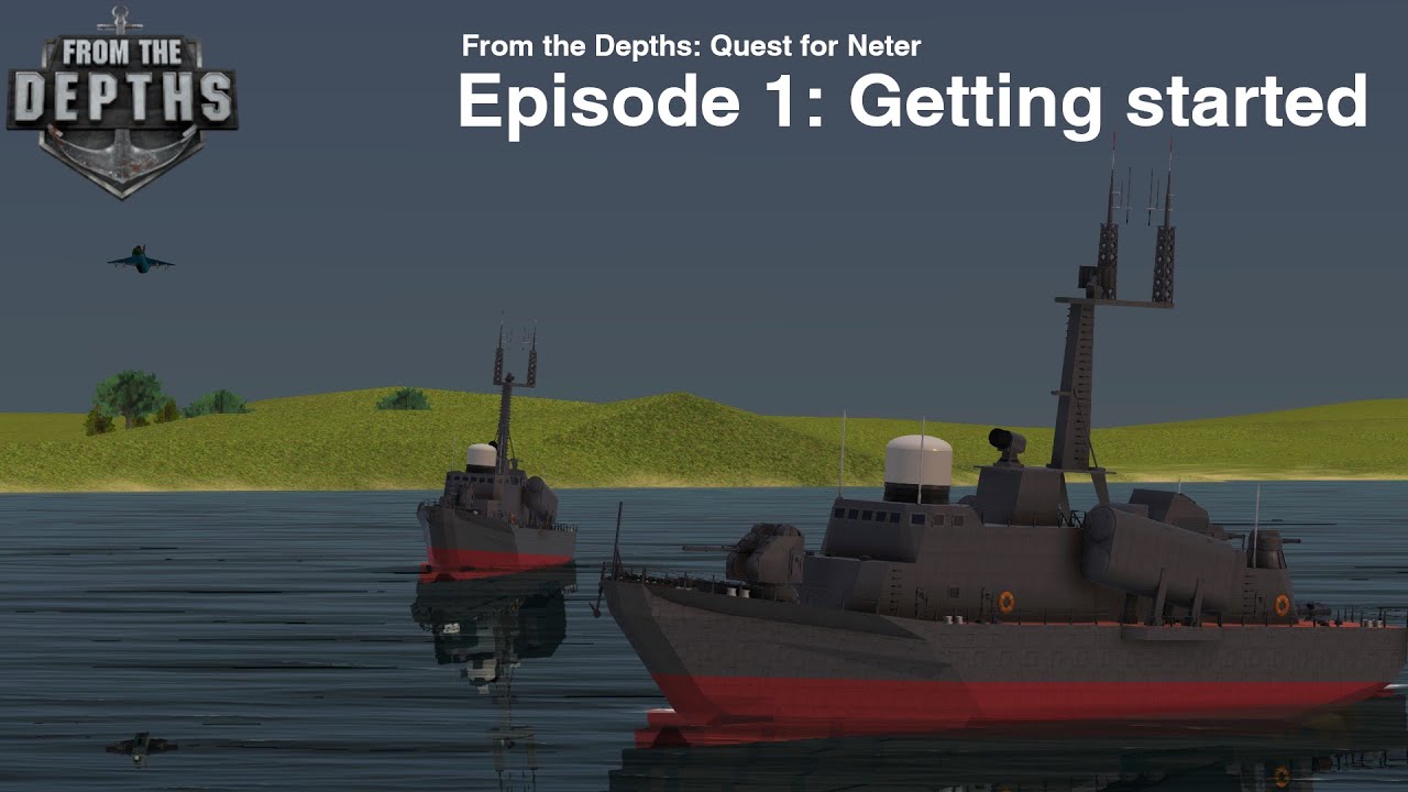 From the Depths EP1: Getting started