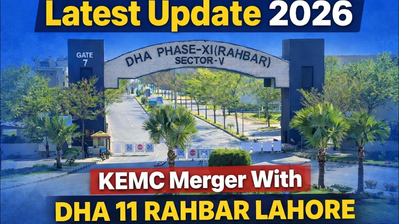 DHA PHASE 11 RAHBAR LAHORE | | Sector-5 | | Latest Update 2026 | | Ex-KEMC | 