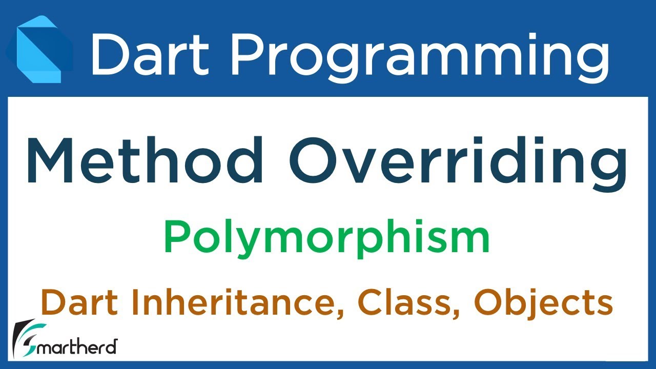 Dart Method Overriding: Polymorphism. Dart Flutter Programming Tutorial #9.4