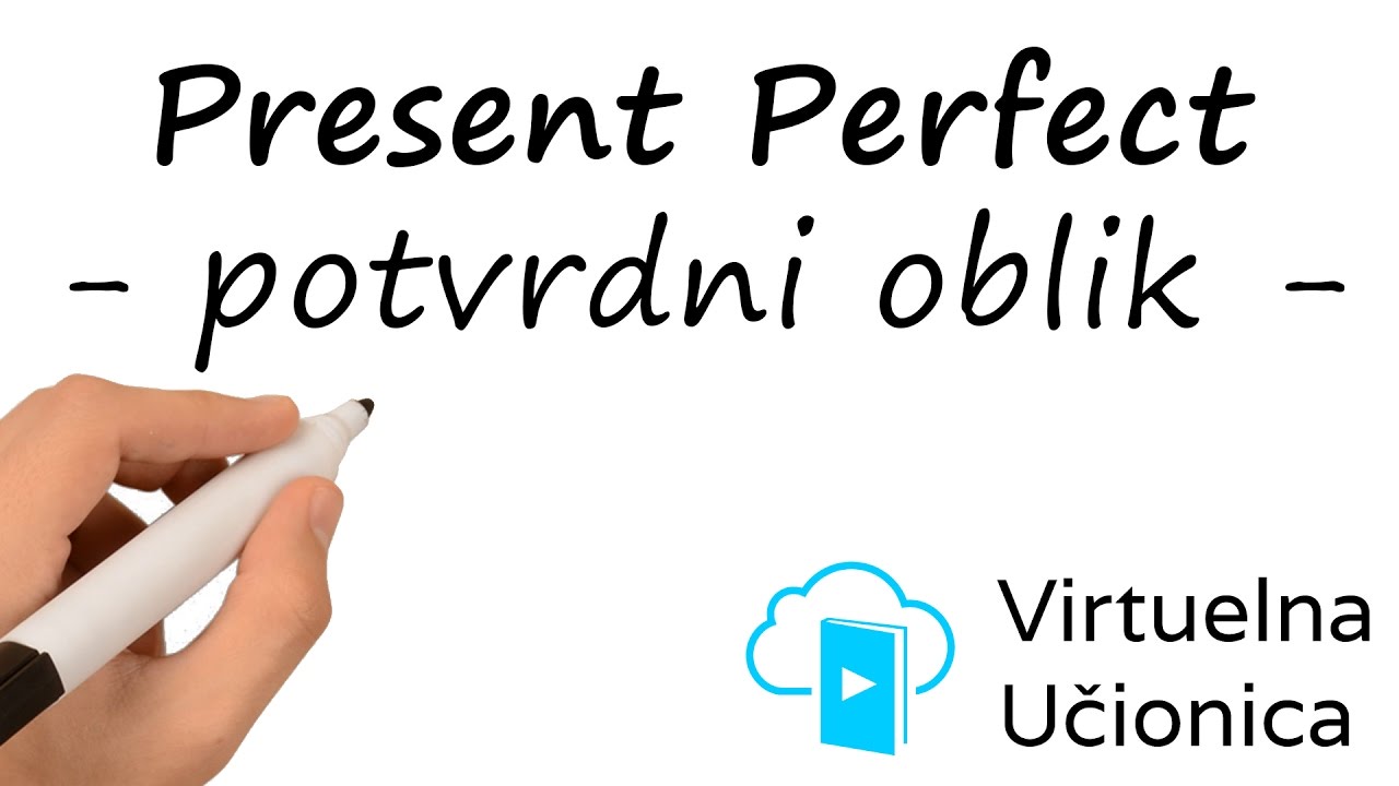Tenses - Present Perfect - Potvrdni oblik - Interaktivna gramatika engleskog jezika