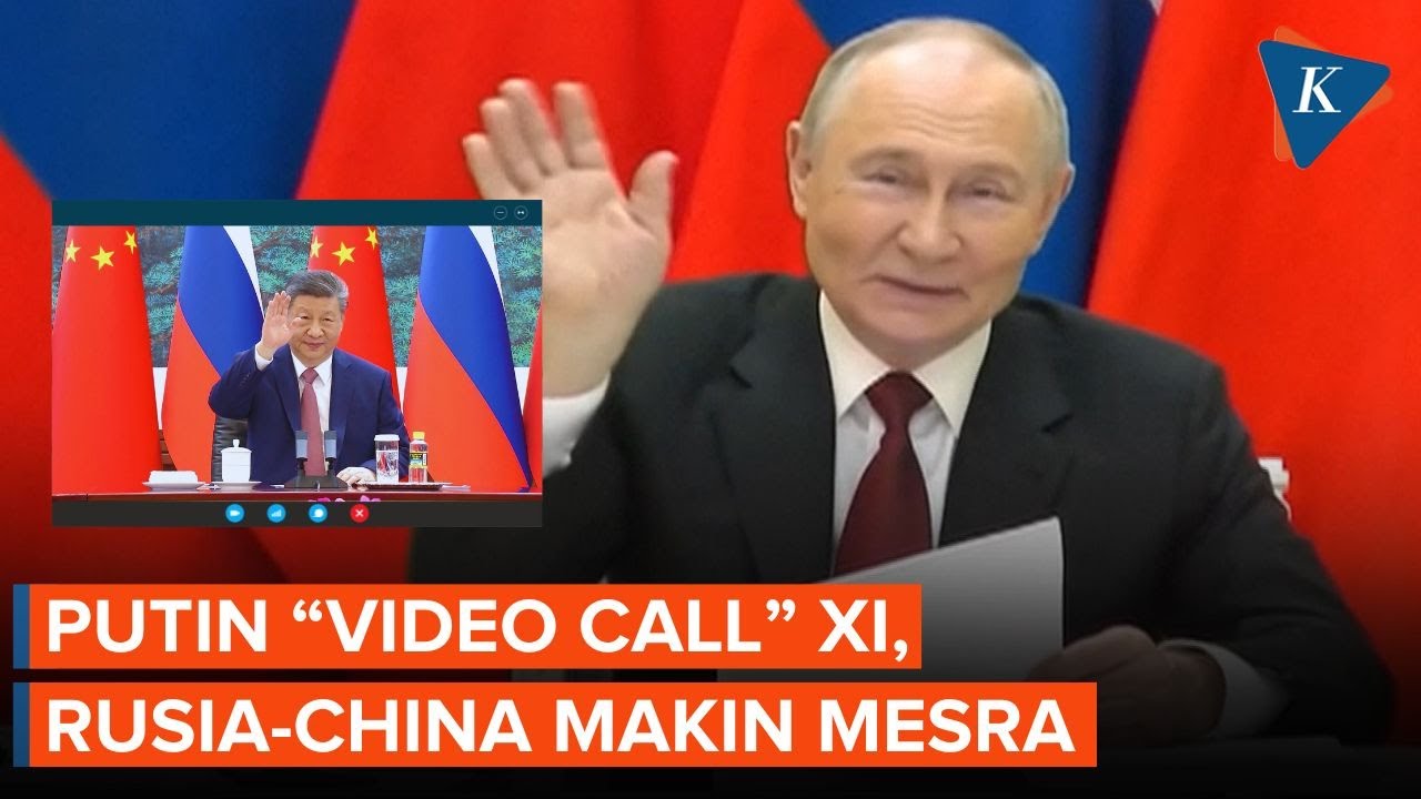 Putin Video Call Xi Jinping, Rusia-China Pamer Kemesraan