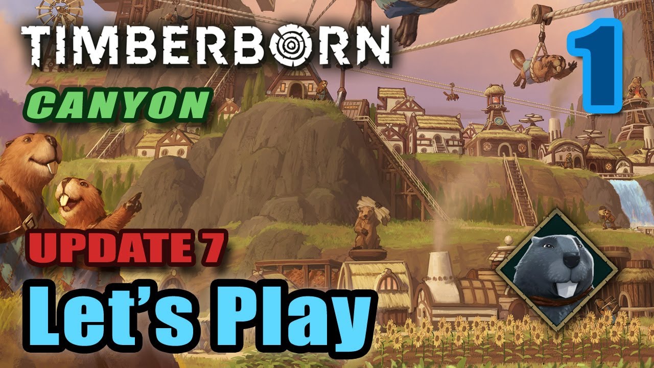 Let's Play - Timberborn - Canyon Hard - Iron Teeth - Ziplines & Tubeways (Update 7) - Full Gameplay