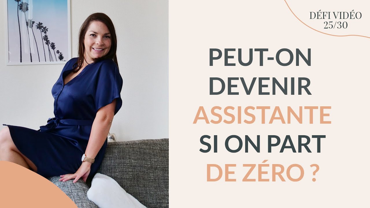 Peut-on Devenir Assistant Virtuel quand on part de Zéro ? (25/30)