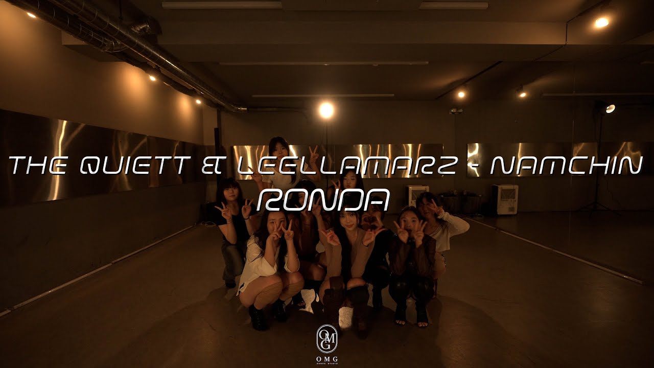 RONDA Choreography / The Quiett & Leellamarz - namchin