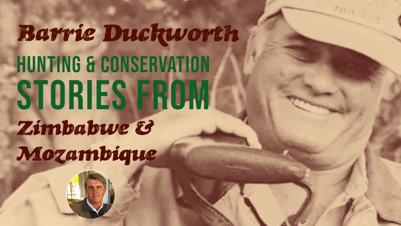 Hunting & Conservation in Zim & Moz | Barrie Duckworth