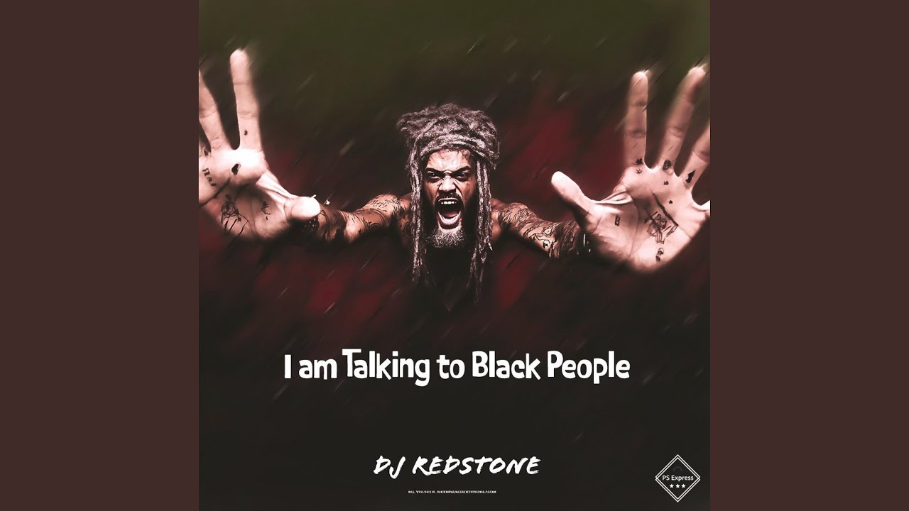 I am Talking to Black People
